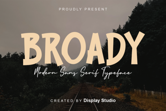 Broady: A Modern Display Font for Campaigns That Need to Stand Out
