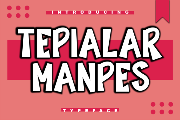 Tepialar Manpes: The Display Font for Campaigns That Demand Attention